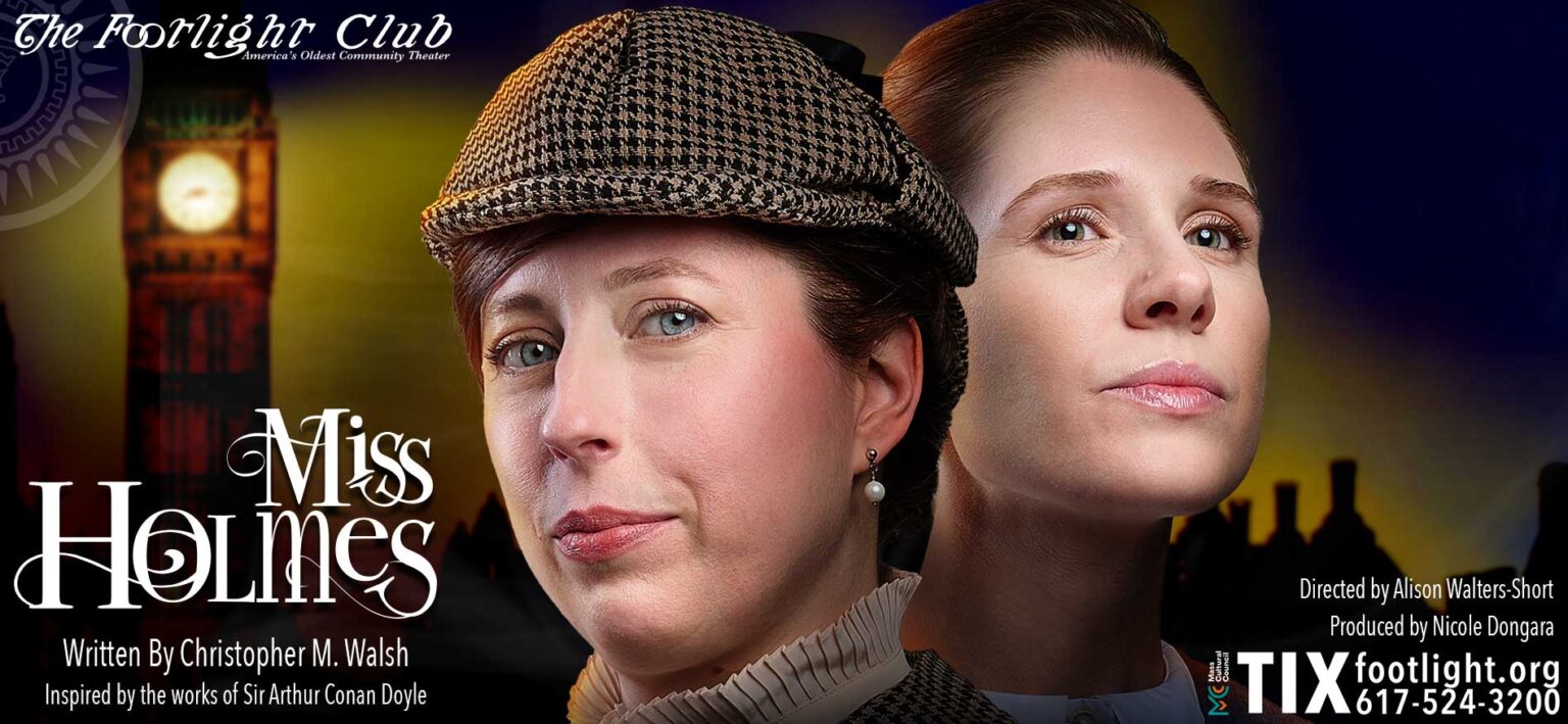 Miss Holmes Poster for Footlight Club’s production.